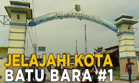 Serunya jelajahi Kota Batubara